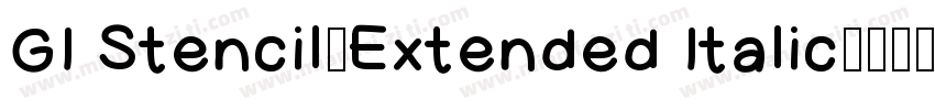 GI Stencil-Extended Italic字体转换